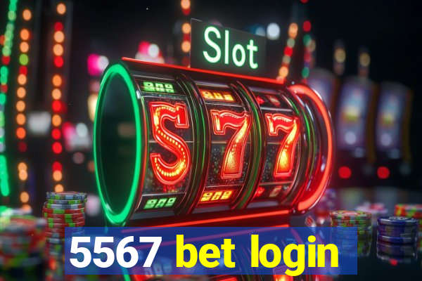 5567 bet login